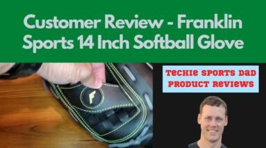 Customer Review   Franklin Sports 14 Inch Softball Glove