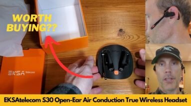 EKSAtelecom S30 Open-Ear Air Conduction True Wireless Headset Review and Demo | Worth Buying?
