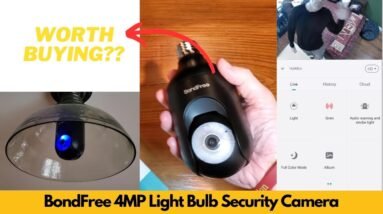 BondFree 4MP Light Bulb Security Camera Review and Demo | Is It Worth Buying?