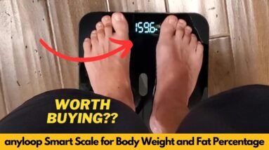 anyloop Smart Scale for Body Weight and Fat Percentage, Digital Scale with BMI | Worth Buying?