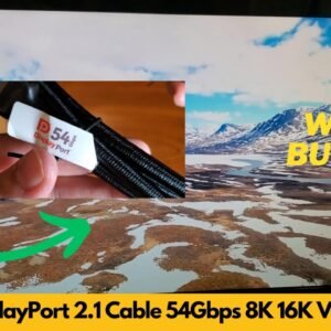 Silkland DisplayPort 2.1 Cable Review – 54Gbps, 16K, 8K@120Hz, 4K@240Hz, FreeSync & G-Sync