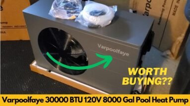 Varpoolfaye 30000 BTU Pool Heat Pump 120V 8000 Gal WiFi Above Ground Heater Unboxing
