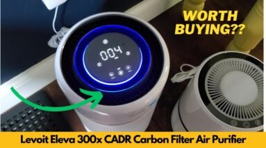 Levoit Eleva 300x CADR Carbon Filter System Level Seal Air Purifier Unboxing & Review
