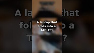 A Laptop That Folds Into a Tablet? 💻