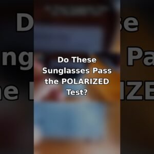 Do These Sunglasses Pass The Polarized Test? 🕶️