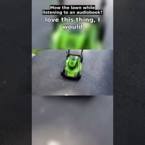Mow the Lawn While Listening to an Audiobook? 📚
